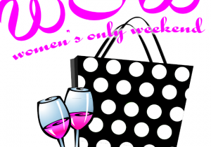 W.O.W Women's Only Weekend (WOW)