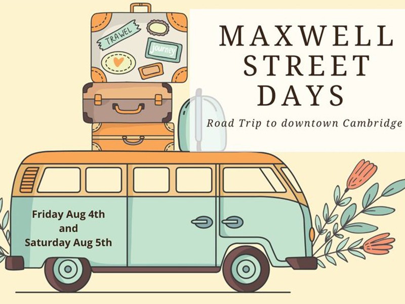 Cambridge-maxwell-st-image-with-dates copy Plan your road trip to Cambridge for 40 Year Maxwell Street Days Tradition August 4-5